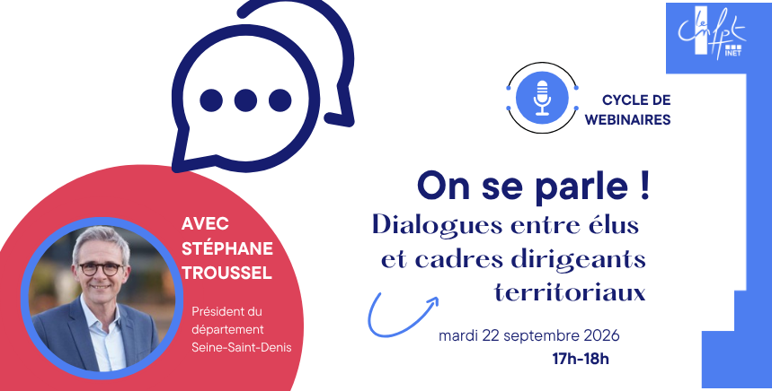 Stéphane Troussel l'invité du webinaire "élus et cadres dirigeants"